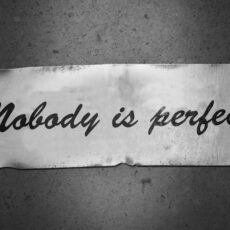 NOBODY’S PERFECT